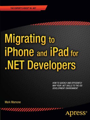 cover image of Migrating to iPhone and iPad for .NET Developers